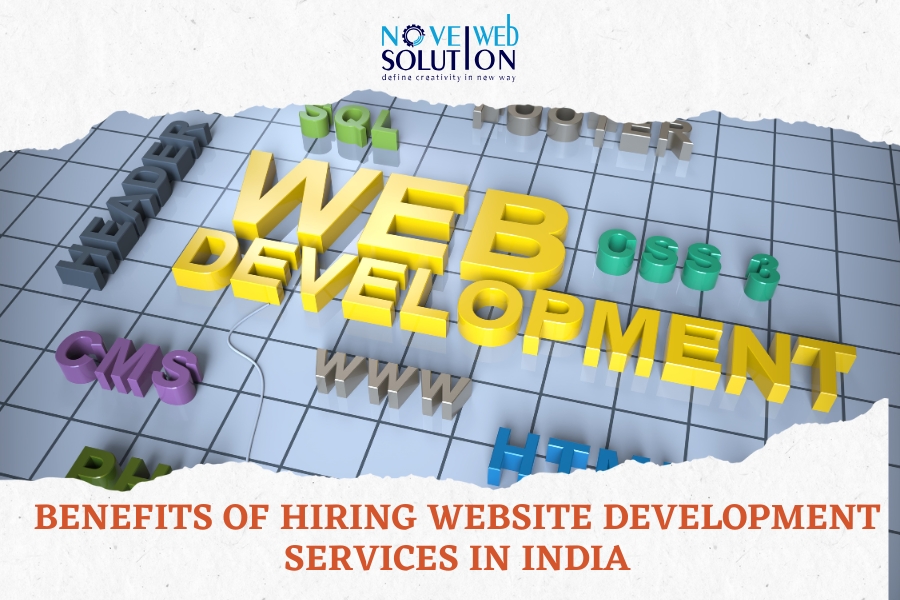 5 Key Benefits of Hiring Website Development Services in India
