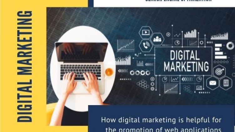 How digital marketing is helpful for the promotion of web applications