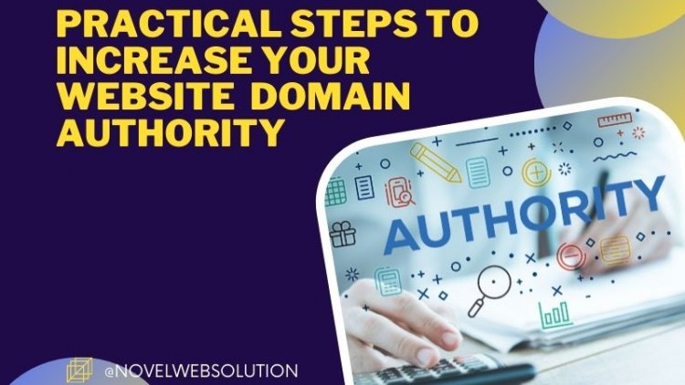 Practical steps to Increase Your Website  Domain  Authority