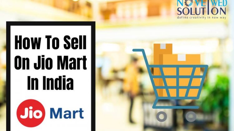 How To Sell On Jio Mart In India