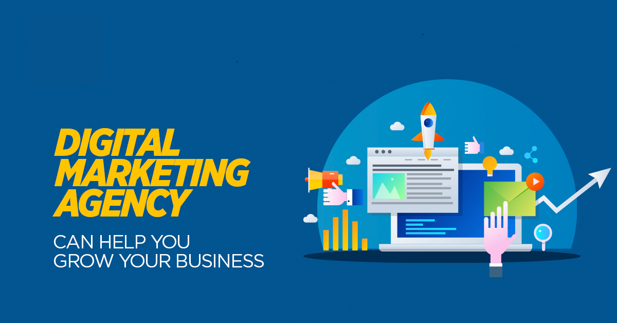 5 Ways A Digital Marketing Agency Can Help You Grow To Your Business