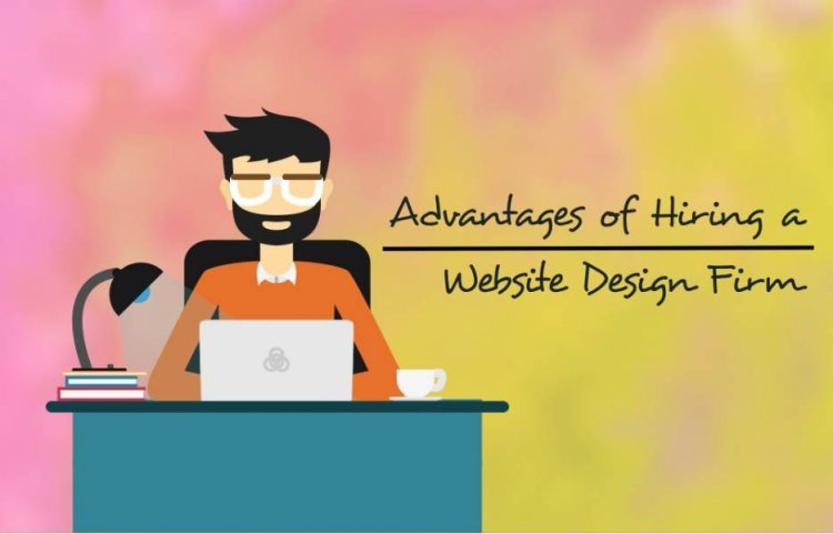 Advantages of Hiring a Website Design Firm