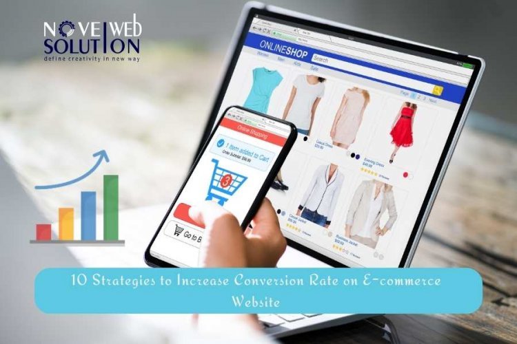 10 Strategies to Increase Conversion Rate on E-commerce Website