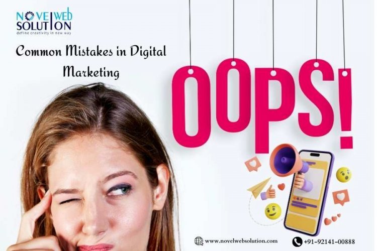 8 Most Common Mistakes in Digital Marketing