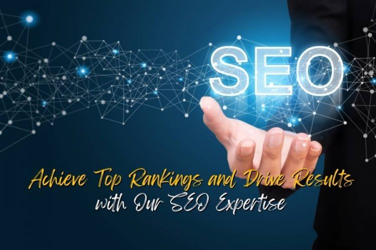 Achieve Top Rankings and Drive Results with Our SEO Expertise